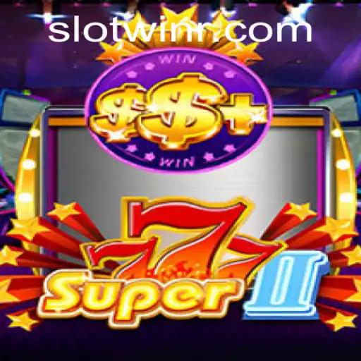 Descubra o emocionante mundo de Super777II: O slot de sucesso com SlotWin